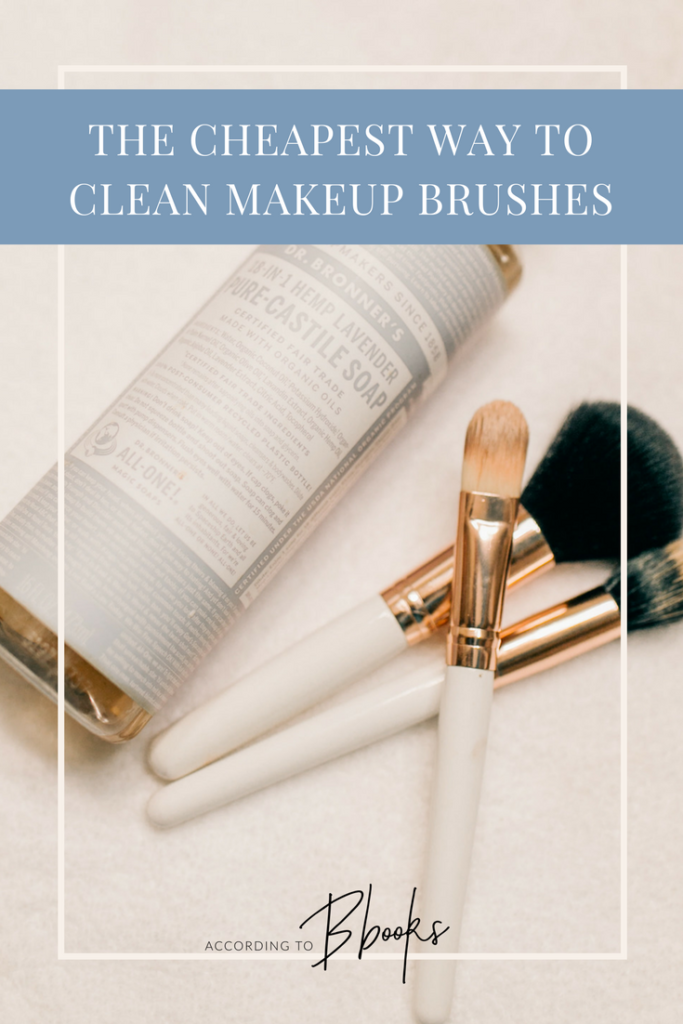 The Cheapest Way to Clean Makeup Brushes using Dr. Bronner's Castile Soap